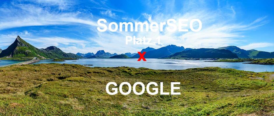 SommerSEO der schönste Platz 1 auf Google